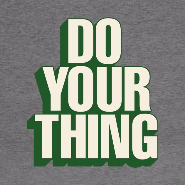 Do Your Thing by The Motivated Type in Pale Orange Green and White by MotivatedType